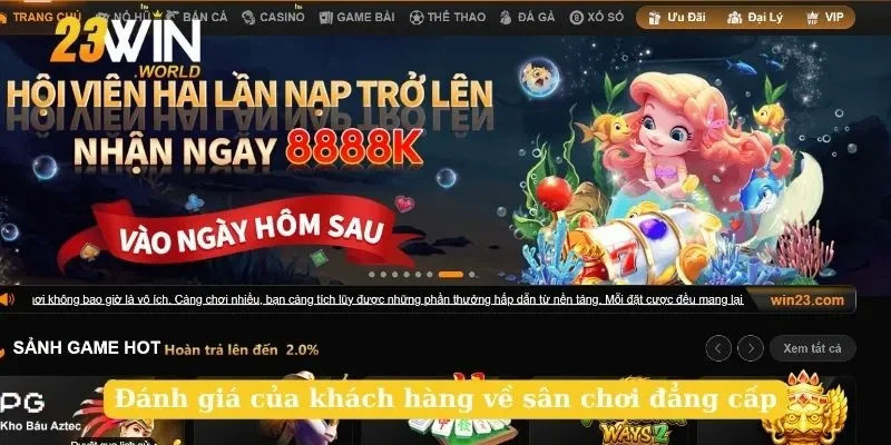 Đánh giá của khách hàng về sân chơi đẳng cấp