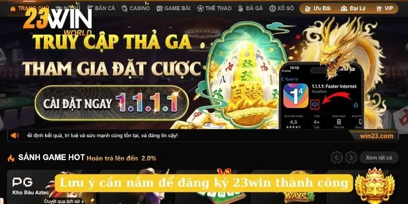 Lưu ý cần nắm để đăng ký 23win thành công