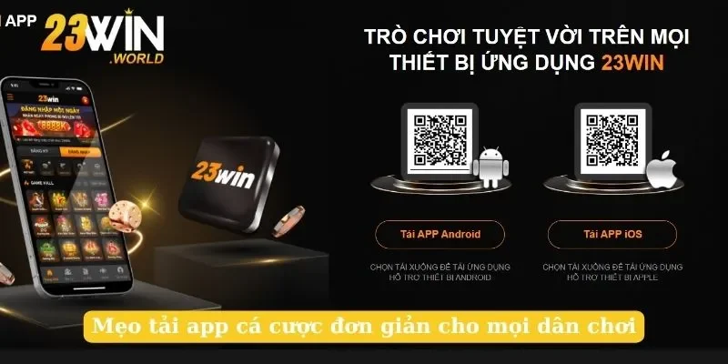 Mẹo tải app cá cược đơn giản cho mọi dân chơi