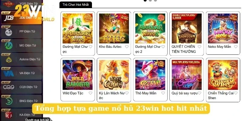 Tổng hợp tựa game nổ hũ 23win hot hit nhất